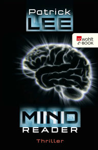 Title: Mindreader: Techno-Thriller, Author: Patrick Lee