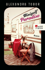 Title: Minigolf Paradiso, Author: Alexandra Tobor