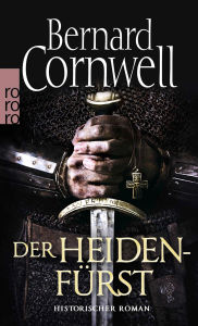 Title: Der Heidenfürst: Historischer Roman, Author: Bernard Cornwell