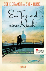 Title: Ein Tag und eine Nacht, Author: Sofie Cramer