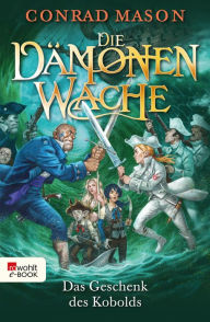 Title: Das Geschenk des Kobolds, Author: Conrad Mason