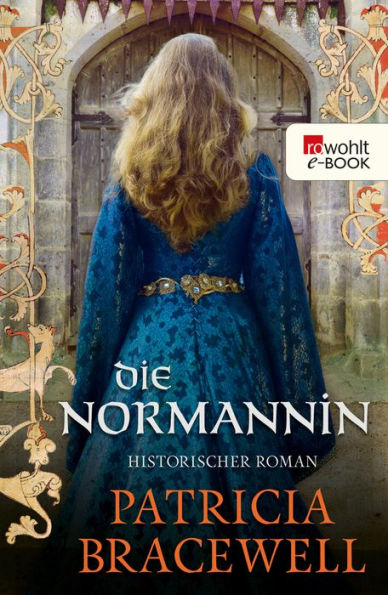 Die Normannin: Historischer Roman