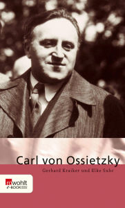 Title: Carl von Ossietzky, Author: Gerhard Kraiker