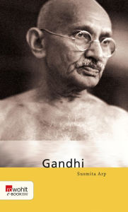 Title: Gandhi, Author: Susmita Arp