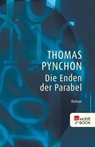 Title: Die Enden der Parabel, Author: Thomas Pynchon