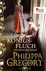 Title: Der Königsfluch (The King's Curse), Author: Philippa Gregory