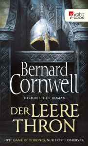 Title: Der leere Thron: Historischer Roman, Author: Bernard Cornwell