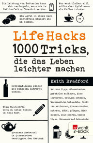 Title: Life Hacks: 1000 Tricks, die das Leben leichter machen, Author: Keith Bradford