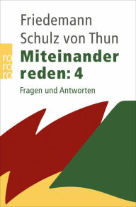 Title: Miteinander reden: Fragen und Antworten, Author: Friedemann Schulz von Thun