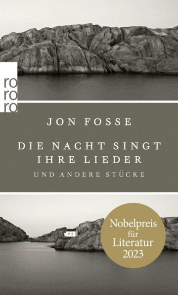 Die Nacht singt ihre Lieder: und andere Stücke Nobelpreis für Literatur 2023