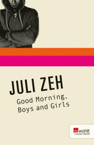 Title: Good Morning, Boys and Girls, Author: Juli Zeh