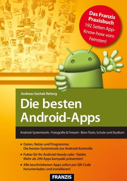 Die besten Android-Apps: Android-Systemtools - Fotografie & Freizeit - Büro-Tools, Schule und Studium