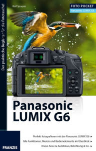 Title: Foto Pocket Panasonic Lumix G6: Der praktische Begleiter für die Fototasche!, Author: Ralf Spoerer