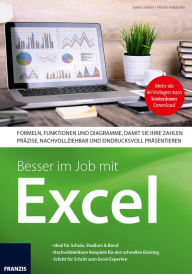 Title: Besser im Job mit Excel: Formeln, Funktionen und Diagramme, damit Sie ihre Zahlen präzise, nachvollziehbar und eindrucksvoll präsentieren, Author: Saskia Gießen