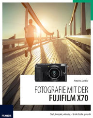 Title: Fotografie mit der Fujifilm X70: Stark, kompakt, vielseitig - für die Straße gemacht, Author: Antonino Zambito