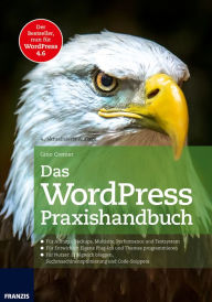 Title: Das WordPress Praxishandbuch: Der Bestseller, nun für WordPress 4.6, Author: Gino Cremer