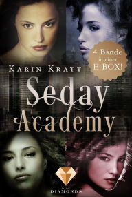 Title: Sammelband der erfolgreichen Fantasy-Serie »Seday Academy« Band 1-4 (Seday Academy): Knisternde Dämonen-Fantasy für Academy-Fans über eine toughe Protagonistin, die sich zu behaupten weiß, Author: Karin Kratt