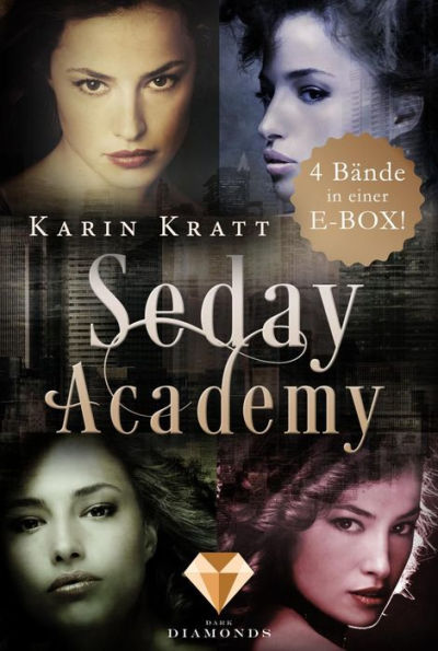 Sammelband der erfolgreichen Fantasy-Serie »Seday Academy« Band 1-4 (Seday Academy): Knisternde Dämonen-Fantasy für Academy-Fans über eine toughe Protagonistin, die sich zu behaupten weiß