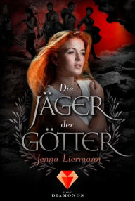 Title: Die Jäger der Götter, Author: Jenna Liermann