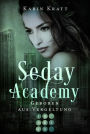 Geboren aus Vergeltung (Seday Academy 7): Knisternde Dämonen-Fantasy für Academy-Fans über eine toughe Protagonistin, die sich zu behaupten weiß