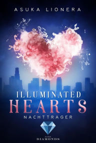 Title: Illuminated Hearts 2: Nachtträger, Author: Asuka Lionera