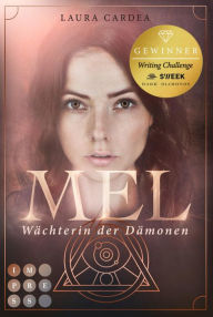 Title: Mel - Wächterin der Dämonen, Author: Laura Cardea