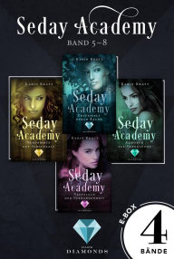 Title: Sammelband der erfolgreichen Fantasy-Serie »Seday Academy« Band 5-8 (Seday Academy): Knisternde Dämonen-Fantasy für Academy-Fans über eine toughe Protagonistin, die sich zu behaupten weiß, Author: Karin Kratt