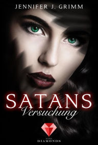 Title: Satans Versuchung (Hell's Love 3): Knisternde Dark-Romance zwischen Himmel und Hölle, Author: Jennifer J. Grimm