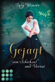 Title: Gejagt von Schicksal und Verrat (Sturmwanderer 3): Fantasy-Liebesroman über die verbotene Liebe zu einem verloren geglaubten Prinzen, Author: July Winter