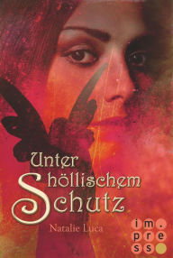 Title: Nathaniel und Victoria 2: Unter höllischem Schutz, Author: Natalie Luca