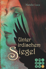 Title: Nathaniel und Victoria 3: Unter irdischem Siegel, Author: Natalie Luca