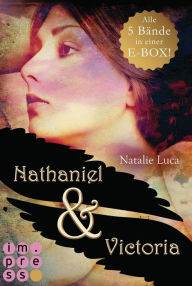 Title: Nathaniel und Victoria: Alle fünf Bände in einer E-Box, Author: Natalie Luca