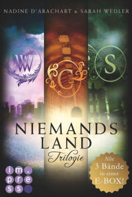 Title: Die Niemandsland-Trilogie. Alle drei Bände in einer E-Box!, Author: Nadine d'Arachart