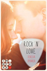 Title: Rock'n'Love (Die Rockstars-Serie): Rockstar-Liebesroman zwischen Rocksongs, Reichtum und Romantik, Author: Teresa Sporrer