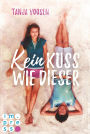 Kein Kuss wie dieser: Young Adult Romance