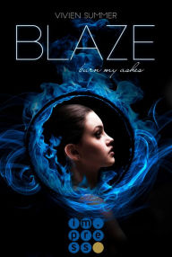 Title: Blaze (Die Elite 3): Fantasy-Liebesroman in dystopischem Setting - Deine Gabe macht dich zum Mitglied der High Society, Author: Vivien Summer