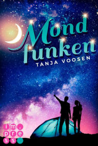 Title: Mondfunken (Summer Camp Love 2): Young Adult Romance, Author: Tanja Voosen