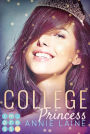 College Princess. Bürgerlich verliebt (Modern Princess 2): New Adult Liebesroman über eine rebellische Prinzessin Undercover (College Romance)