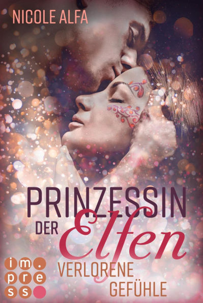 Prinzessin der Elfen 5: Verlorene Gefühle: Romantische Urban Fantasy über eine verbotene Liebe zwischen einer Elfin und einem Kobold