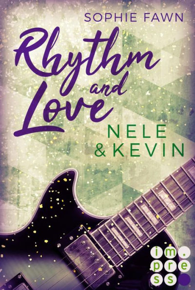 Rhythm and Love: Nele und Kevin: Rockstar-Romance