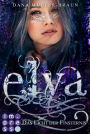 Elya 3: Das Licht der Finsternis: Packende Drachen-Fantasy voller Dramatik, Magie und Emotionen