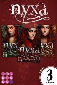 Title: Nyxa: Sammelband der drachenstarken Fantasy-Serie (Band 1-3): Drachen-Fantasy für Fans von 
