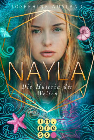 Title: Nayla 3: Die Hüterin der Wellen, Author: Josephine Ausland