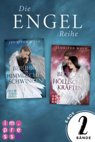 Title: Sammelband der romantischen Engel-Fantasyserie (Die Engel-Reihe): Himmlisch berührender Fantasy-Liebesroman in zwei Bänden, Author: Jennifer Wolf