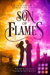 Title: Son of Flames (Die Geschichte von Kyron und Salina 2): Eine verbotene Liebe zwischen den Kindern verfeindeter Anführer (Romantasy), Author: Nicole Alfa