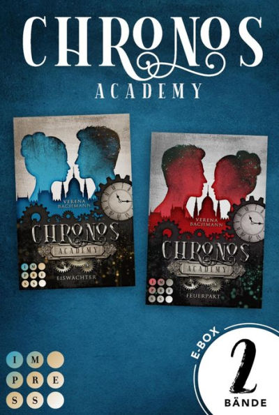 Chronos Academy: Sammelband der packend-romantischen Fantasy-Dilogie »Chronos Academy«: Gefühlvolle Romantasy für Fans von fesselnden Academy-Büchern