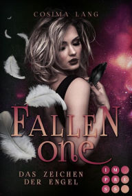 Title: Fallen One. Das Zeichen der Engel: Packende Engel-Romantasy, Author: Cosima Lang