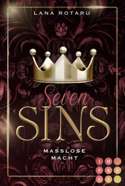 Seven Sins 6: Maßlose Macht: Romantische Urban Fantasy über einen teuflischen Pakt und die Sünden-Prüfungen der Hölle