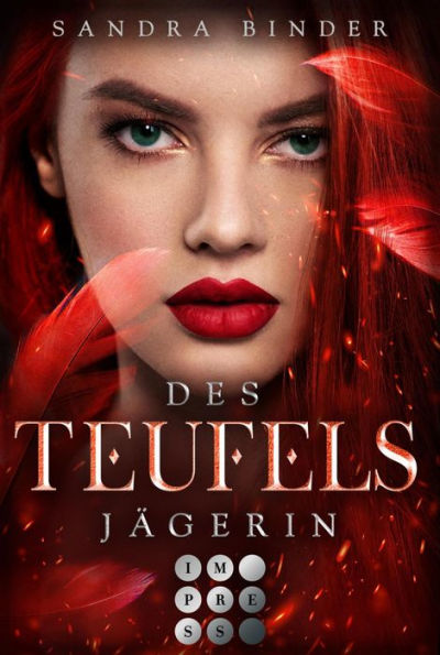 Des Teufels Jägerin (Die Teufel-Trilogie 1): Prickelnde Urban Fantasy über eine Kopfgeldjägerin im Auftrag des Teufels