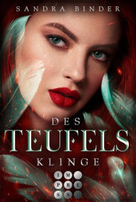 Title: Des Teufels Klinge (Die Teufel-Trilogie 2): Prickelnde Urban Fantasy über eine Kopfgeldjägerin im Auftrag des Teufels, Author: Sandra Binder